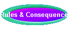 Rules & Consequences